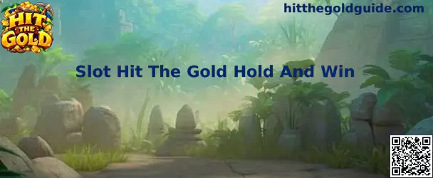 Slot Hit The Gold Hold And Win