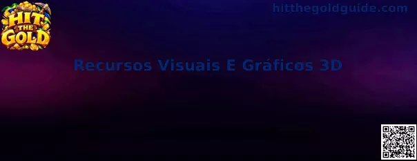 Recursos Visuais e Gráficos 3D em Hit The Gold