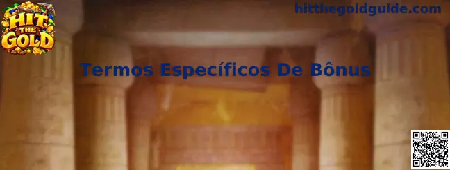 Termos Específicos De Bônus