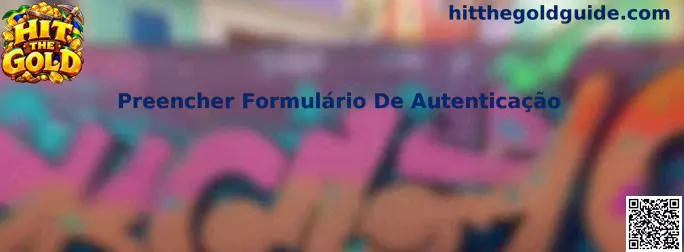 Preencher Formulário de Autenticação Hit The Gold