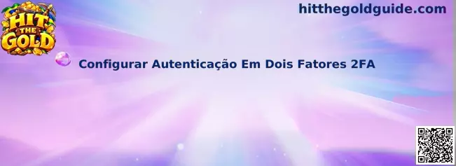 Configurar Autenticação Em Dois Fatores 2FA