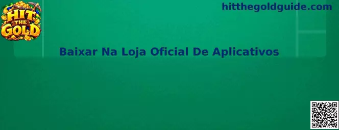 Baixar na Loja Oficial de Aplicativos