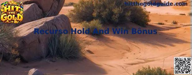 Recurso Hold And Win Bônus